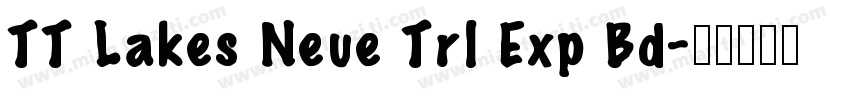 TT Lakes Neue Trl Exp Bd字体转换